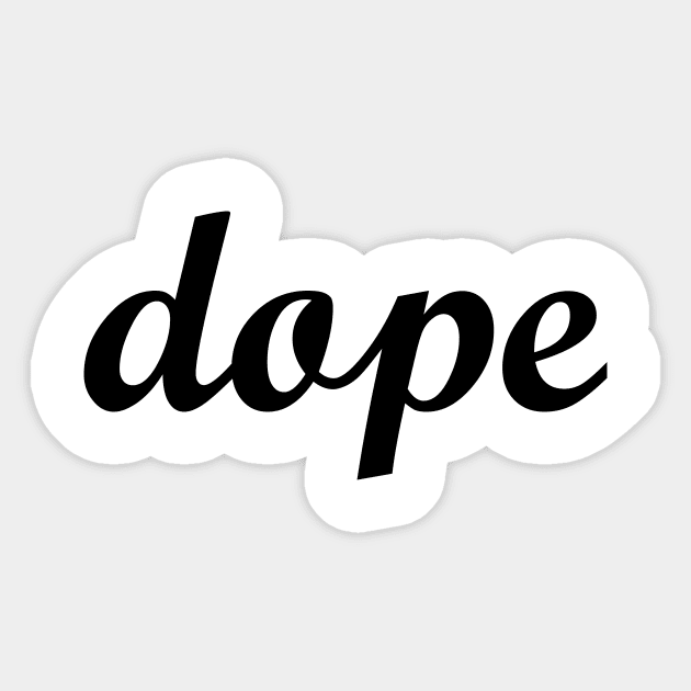 dope Sticker by MandalaHaze